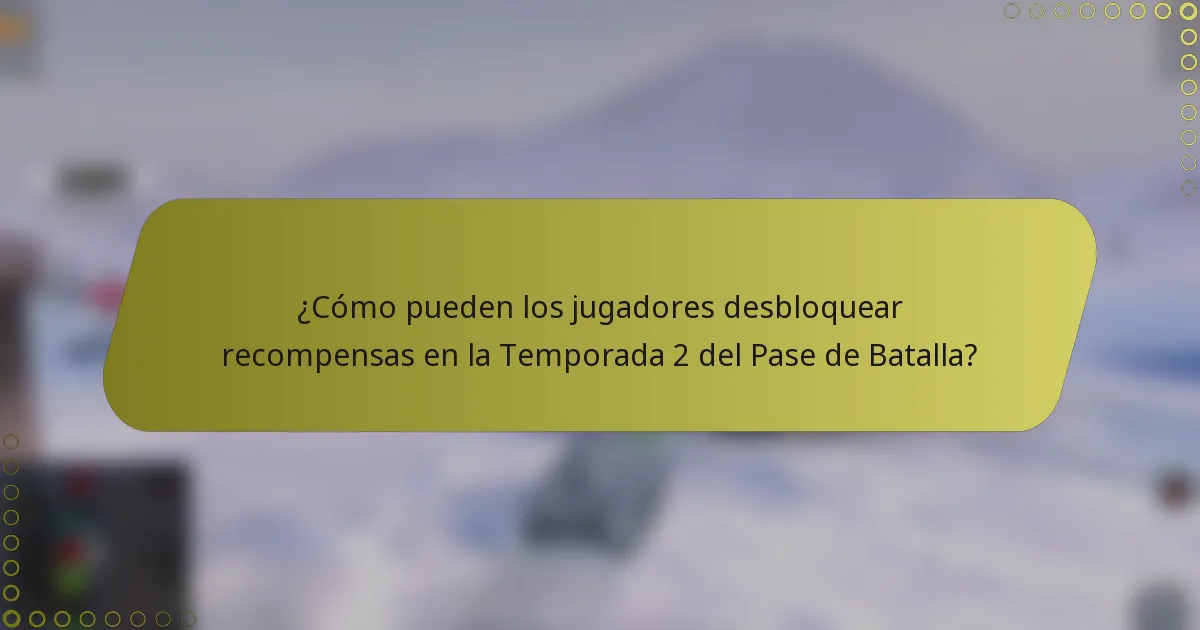 ¿Cómo pueden los jugadores desbloquear recompensas en la Temporada 2 del Pase de Batalla?