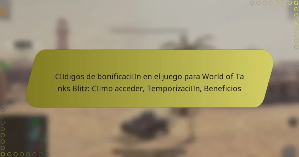 featured-image-cmao-digos-de-bonificacimao-n-en-el-juego-para-world-of-tanks-blitz-cmao-mo-acceder-temporizacimao-n-beneficios