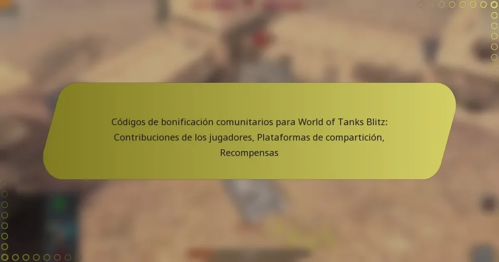 featured-image-codigos-de-bonificacion-comunitarios-para-world-of-tanks-blitz-contribuciones-de-los-jugadores-plataformas-de-comparticion-recompensas