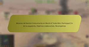 featured-image-misiones-de-eventos-comunitarios-en-world-of-tanks-blitz-participacin-de-los-jugadores-objetivos-colaborativos-recompensas