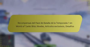 featured-image-recompensas-del-pase-de-batalla-de-la-temporada-1-en-world-of-tanks-blitz-niveles-articulos-eclusivos-desafios