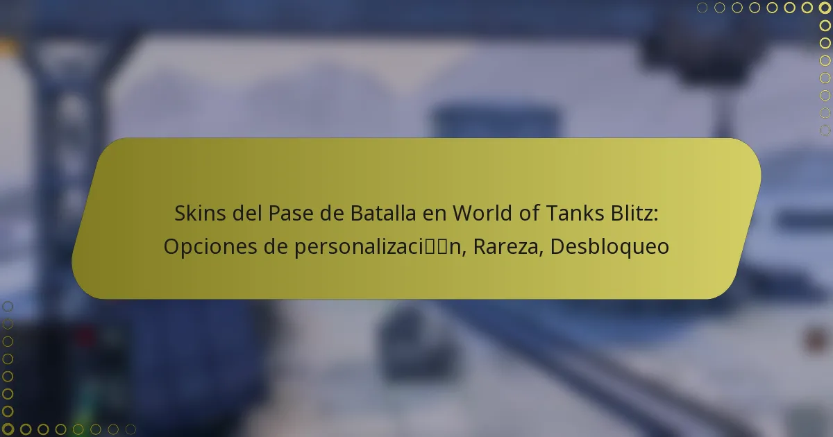 featured-image-skins-del-pase-de-batalla-en-world-of-tanks-blitz-opciones-de-personalizacin-rareza-desbloqueo