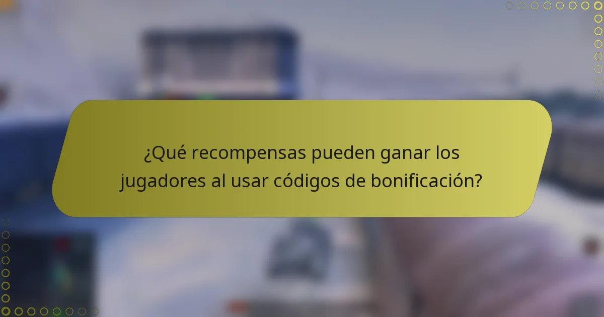 ¿Qué recompensas pueden ganar los jugadores al usar códigos de bonificación?