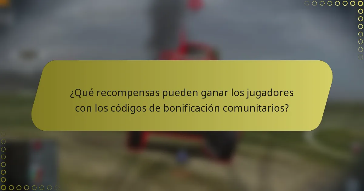 ¿Qué recompensas pueden ganar los jugadores con los códigos de bonificación comunitarios?